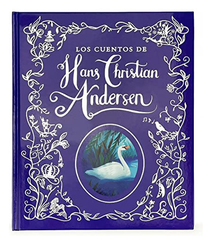 Los Cuentos De Hans Christian Andersen - Hans Christian Ande