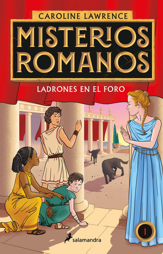 Ladrones En El Foro, Caroline Lawrence, Salamandra Infantil