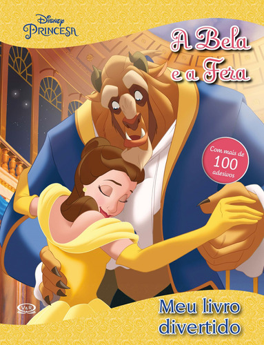 A bela e a fera: meu livro divertido, de Disney. Vergara & Riba Editoras, capa mole em português, 2017