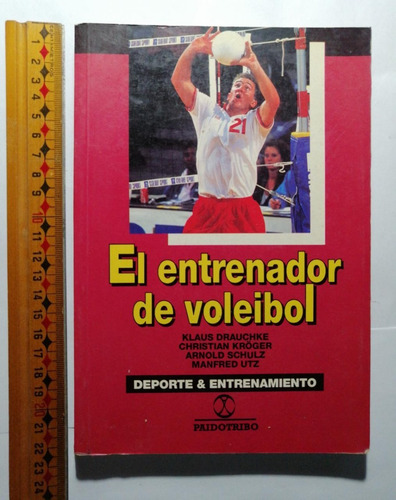 Libro El Entrenador De Voleibol. Klaus Drauchke (Usado)