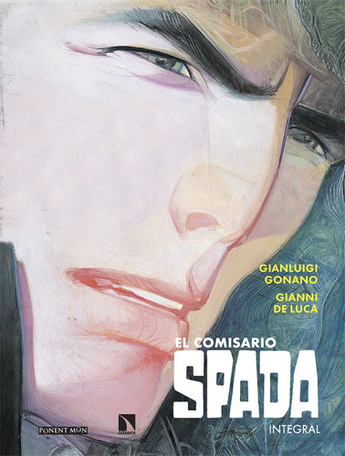 El Comisario Spada, De De Luca, Gianni. Editorial Ponent Mon Comics, Tapa Dura En Español