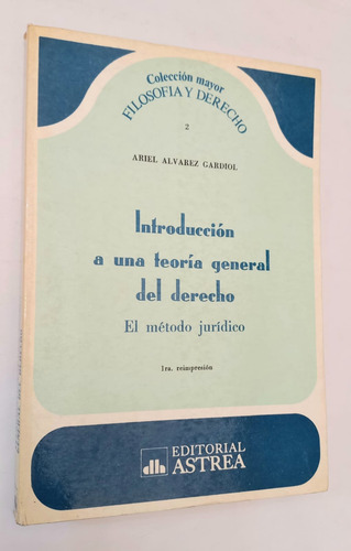 Introducción Teoría General Derecho -  Ariel Álvarez Gardiol