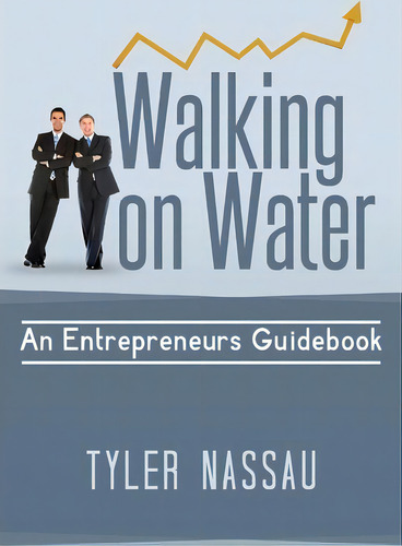 Walking On Water, De Tyler Nassau. Editorial Schneider World Incorporated, Tapa Blanda En Inglés