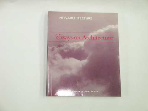 Essays On Architecture  -   New Architecture Group