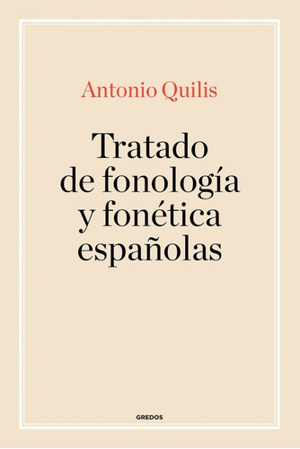 Tratado De Fonología Y Fonética Españolas. Gredos