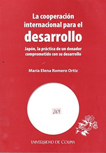 Libro La Cooperacion Internacional Para El Desarr  De Romero