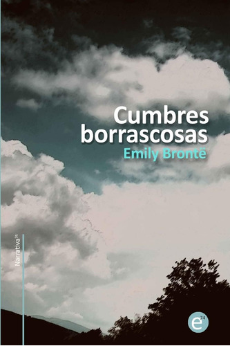 Libro: Cumbres Borrascosas (narrativa74) (edición En