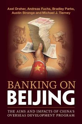 Libro Banking On Beijing : The Aims And Impacts Of China'...