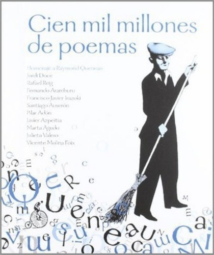 Cien Mil Millones De Poemas: Homenaje A Raymond Queneau