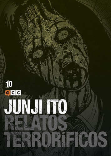 Junji Ito: Relatos terrorÃÂficos nÃÂºm. 10, de Ito, Junji. Editorial ECC ediciones, tapa blanda en español