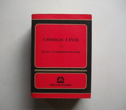 Código Civil Y Leyes Complementarias - Editorial Estudio