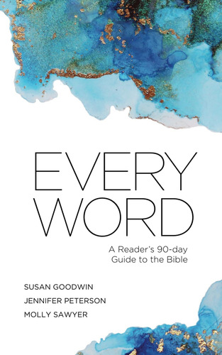 Libro:  Every Word: A Readerøs 90-day Guide To The Bible