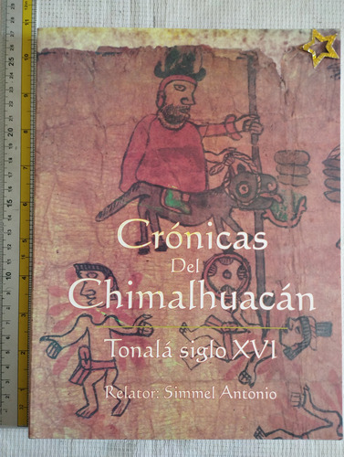 Libro Crónicas Del Chimalhuacán Simmel Antonio V