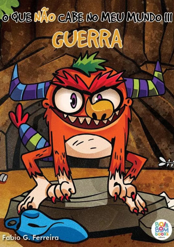 O Que Não Cabe No Meu Mundo Iii: Guerra, De Ferreira G.., Vol. 1. Editorial Bom Bom Book's, Capa Mole, Edição 1 Em Português, 2023
