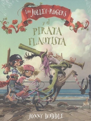 Libro: Los Jolley-roger Y El Pirata Flautista. Duddley, Jonn