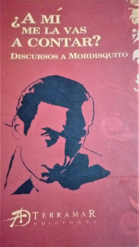 Libro De Enrique Santos Discépolo- Discursos A Mordisquito
