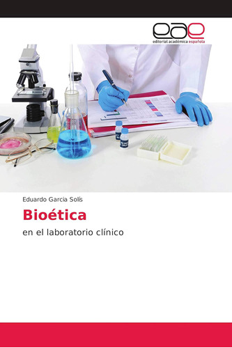 Libro: Bioética: Laboratorio Clínico (spanish Edition)