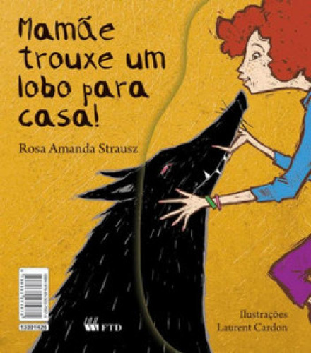 Mamãe trouxe um lobo para casa/A coleção de bruxas de meu, de Strausz Amanda. Editora FTD (PARADIDATICOS), capa mole em português