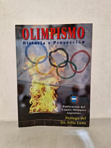 Olimpismo Historia Y Proyeccion - Usado