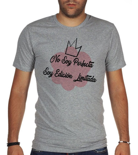 Remera De Hombre Frase No Perfecta Soy Edicion Limitada