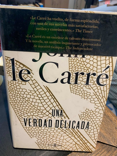 Una Verdad Delicada. John Le Carré · Plaza & Janés