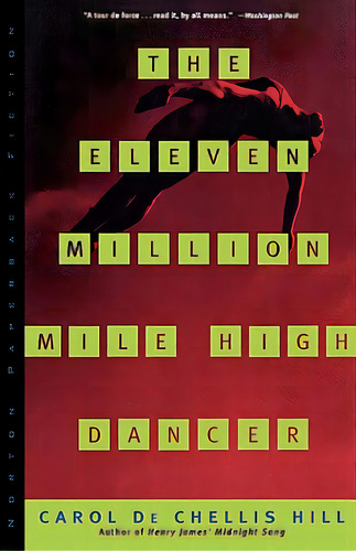 The Eleven Million Mile High Dancer The Eleven Million Mile High Dancer, De Hill, Carol. Editorial W W Norton & Co, Tapa Blanda En Inglés