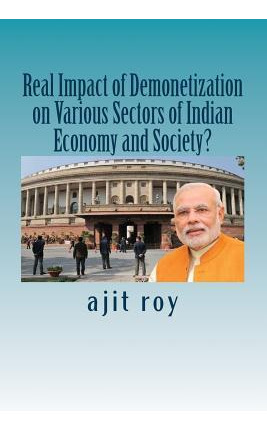 Libro Real Impact Of Demonetization On Various Sectors Of...