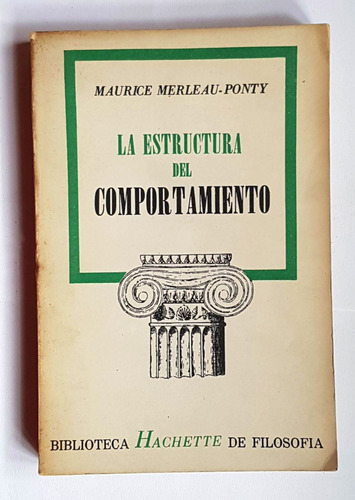 La Estructura Del Comportamiento, Merleau-ponty