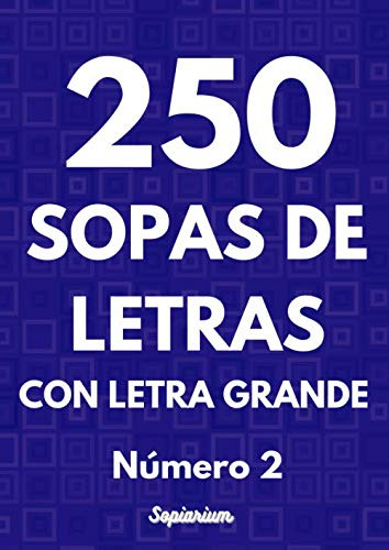 250 Sopas De Letras Con Letra Grande. Numero 2: 250 Pasatiem