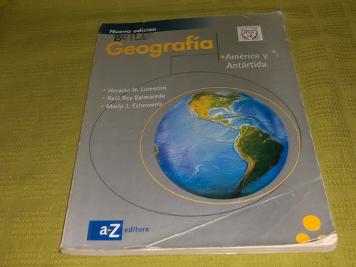 Geografía / América Y Antártida - H. Lorenzini - A-z Editora