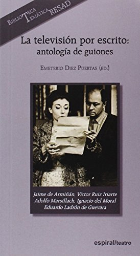 Libro La Televisión Por Escrito: Antología De Guiones De Die