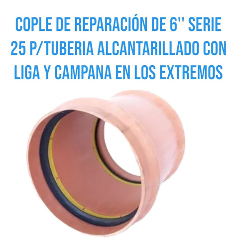 Cople De Reparación De 6'' Serie 25 P/tuberia Alcantarillado Con Liga Y Campana En Los Extremos