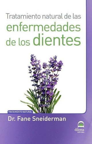 Enfermedades De Los Dientes - Tratamiento Natural De Las