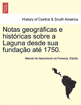 Libro Notas Geograficas E Historicas Sobre A Laguna Desde...