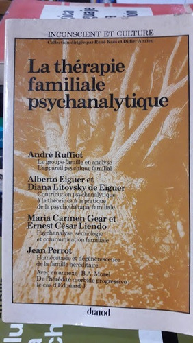  La Thérapie Familiale Psychanalytique - André Ruffiot
