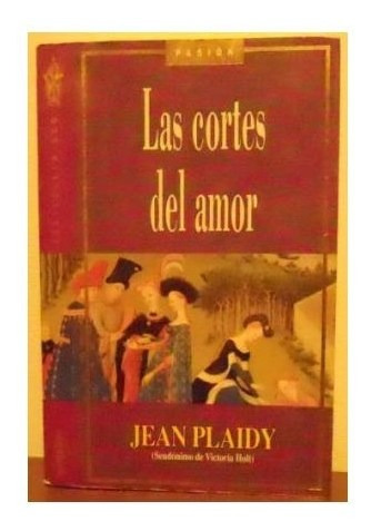 Libro Cortes Del Amor (coleccion Bestseller Oro) De Plaidy J