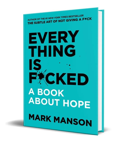 Libro Everything Is Fucked [ Hope ] By Mark Manson [ Dhl ]