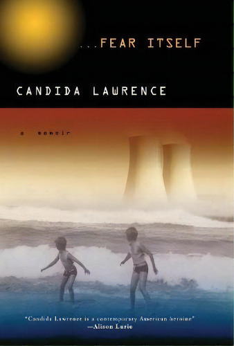 Fear Itself, De Candida Lawrence. Editorial Unbridled Books, Tapa Blanda En Inglés