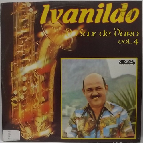 Lp / Vinil Blues & Jazz: Ivanildo - O Sax De Ouro Vol.4 1982