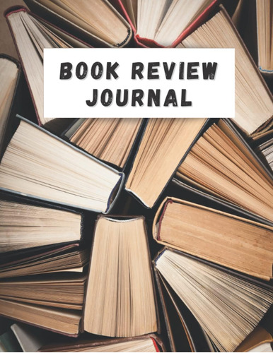Libro: Book Review Journal: Book Review Journal For Book Lov