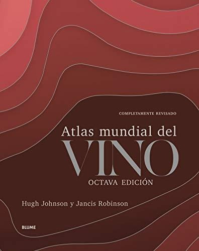 Atlas Mundial Del Vino (8° Edicion)