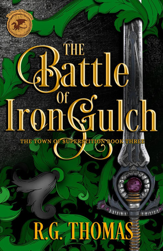 Libro: The Battle Of Iron Gulch: A Ya Urban Fantasy Gay (the