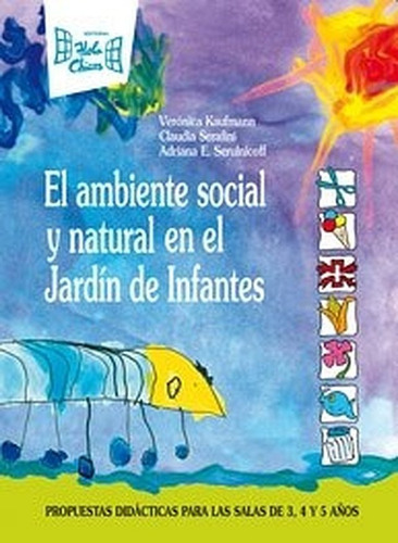 El Ambiente Social Y Natural En El Jardín De Infantes