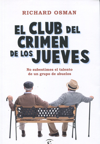 El Club Del Crimen De Los Jueves Richard Osman Espasa Calpe