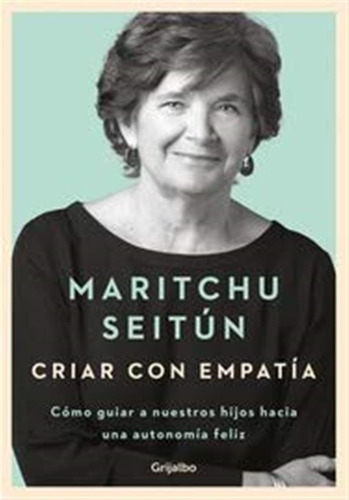 Criar con Empatia Maritchu Seitun Tapa Blanda