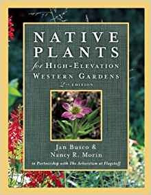 Native Plants For Highelevation Western Gardens