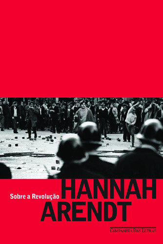 Sobre a revolução, de Arendt, Hannah. Editora Schwarcz SA, capa mole em português, 2011