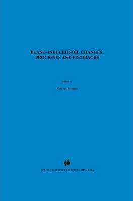 Libro Plant-induced Soil Changes: Processes And Feedbacks...