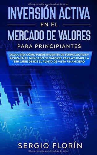 Libro : Inversion Activa En El Mercado De Valores Para... 