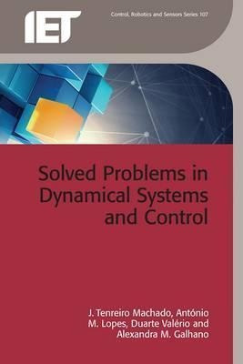 Solved Problems In Dynamical Systems And Control - J. Ten...